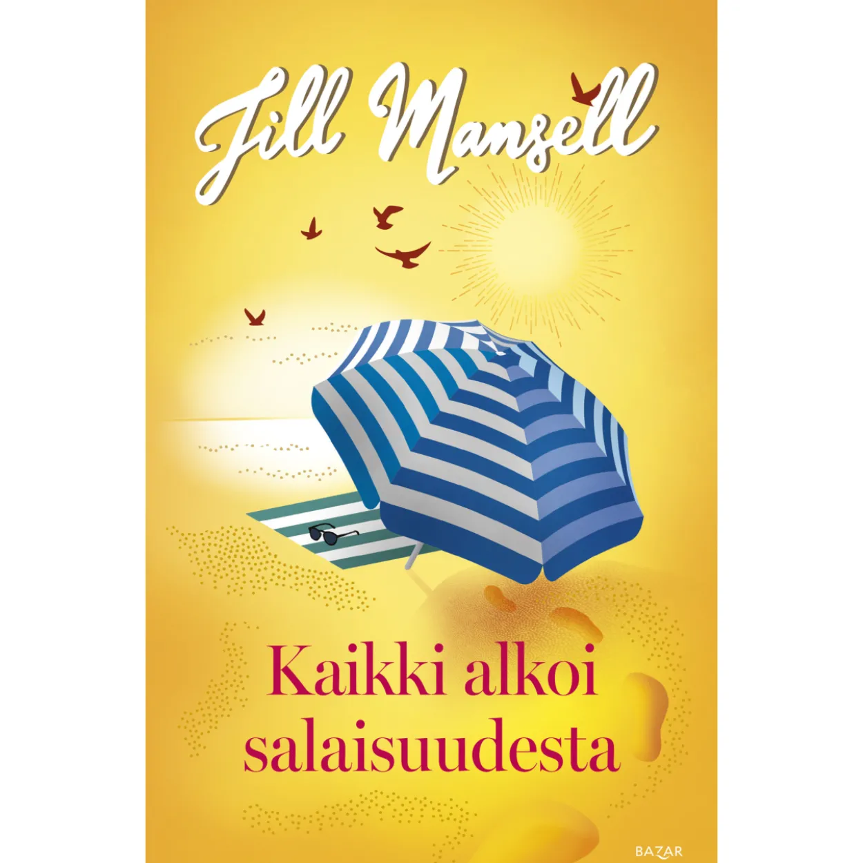 Jill Mansell: Kaikki alkoi salaisuudesta